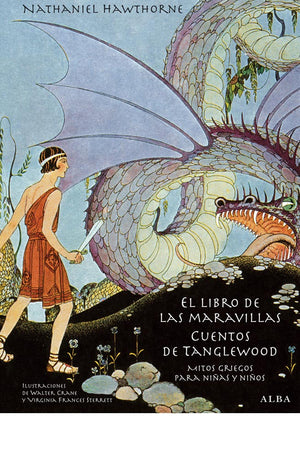 El libro de la maravillas. Cuentos de Tanglewood. Mitos griegos para niñas y niños