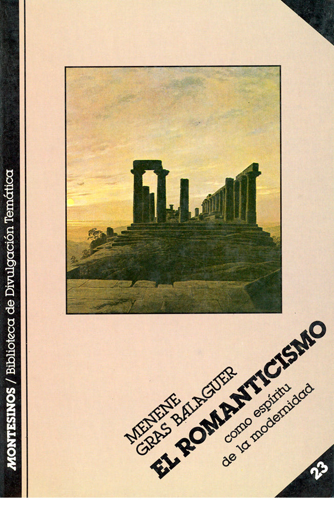 El romanticismo. Como espíritu de la modernidad