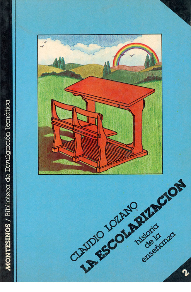 La escolarización. Historia de la enseñanza
