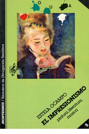 El impresionismo. Pintura, literatura, música