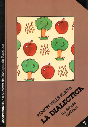 La dialéctica. Un debate histórico