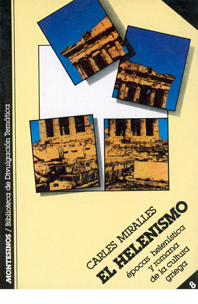El helenismo. Épocas helenística y romana de la cultura griega