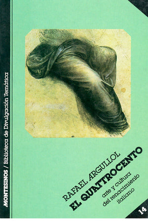 El Quattrocento. Arte y cultura del Renacimiento italiano