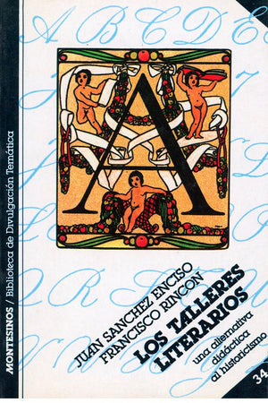 Los talleres literarios. Una alternativa didáctica al historicismo