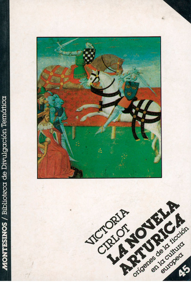 La novela artúrica. Orígenes de la ficción en la cultura europea