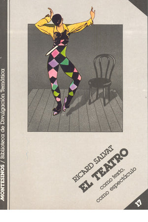 El teatro. Como texto, como espectáculo