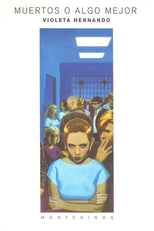 Muertos o algo mejor