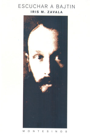 Escuchar a Bajtin