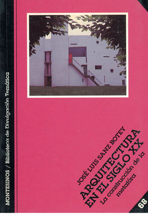 Arquitectura en el siglo XX. La construcción de la metáfora