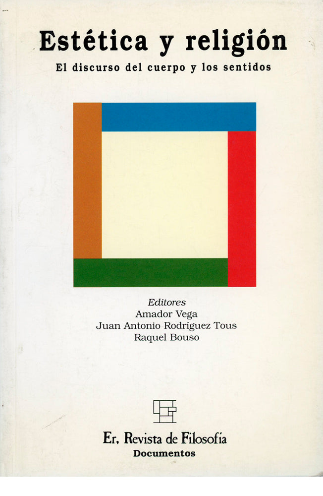 Estética y religión. El discurso del cuerpo y los sentidos