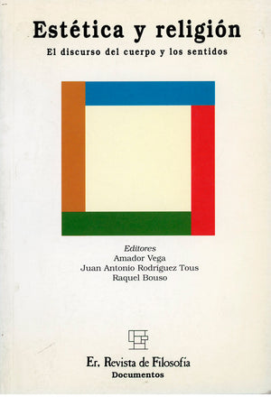 Estética y religión. El discurso del cuerpo y los sentidos