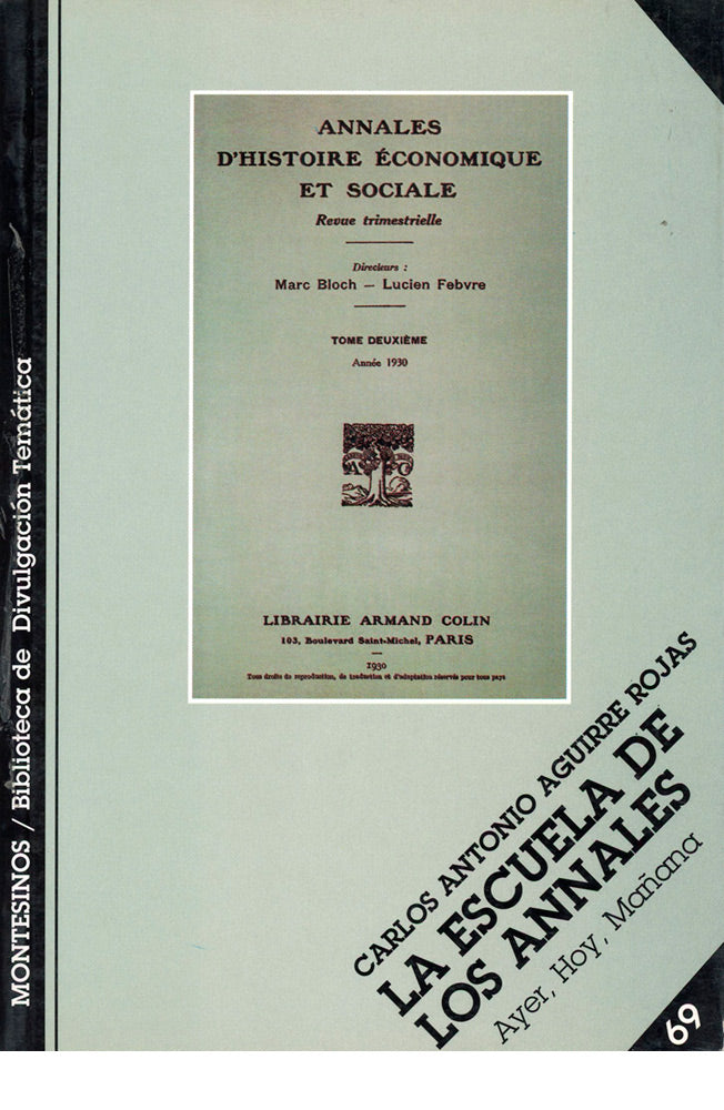 La Escuela de los Annales. Ayer, hoy, mañana