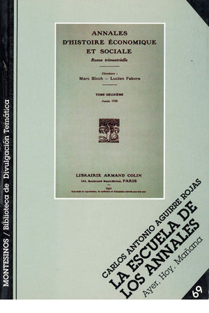 La Escuela de los Annales. Ayer, hoy, mañana