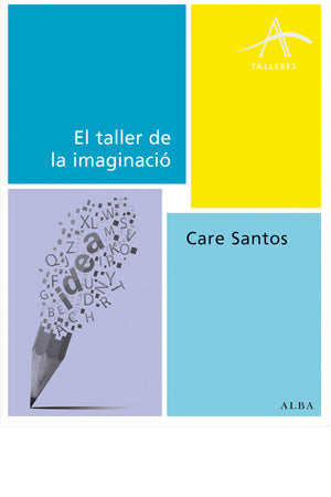 El taller de la imaginación. Un método de escritura creativa en las aulas de primaria