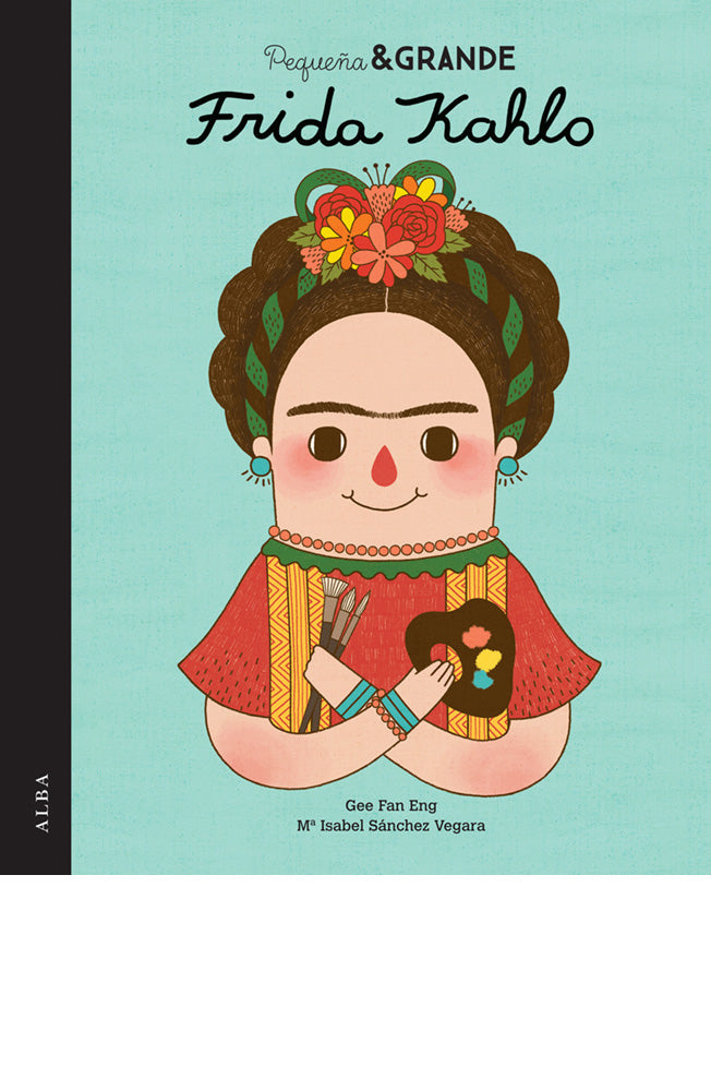 Pequeña & Grande Frida Kahlo