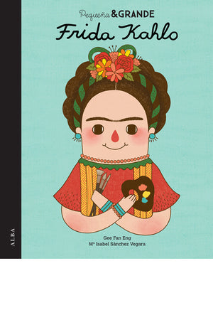 Pequeña & Grande Frida Kahlo