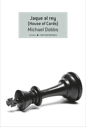 Jaque al rey (House of Cards)