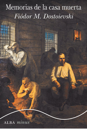 Memorias de la casa muerta