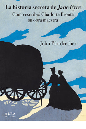 La historia secreta de Jane Eyre