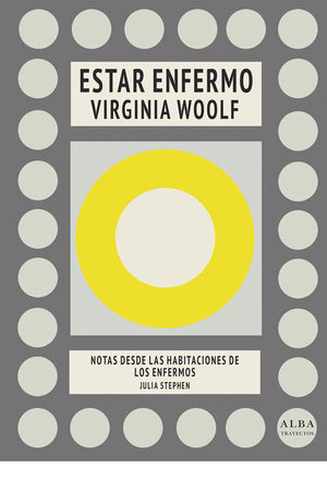 Estar enfermo. Notas desde las habitaciones de los enfermos