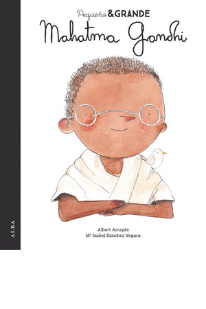 Pequeño & Grande Mahatma Gandhi