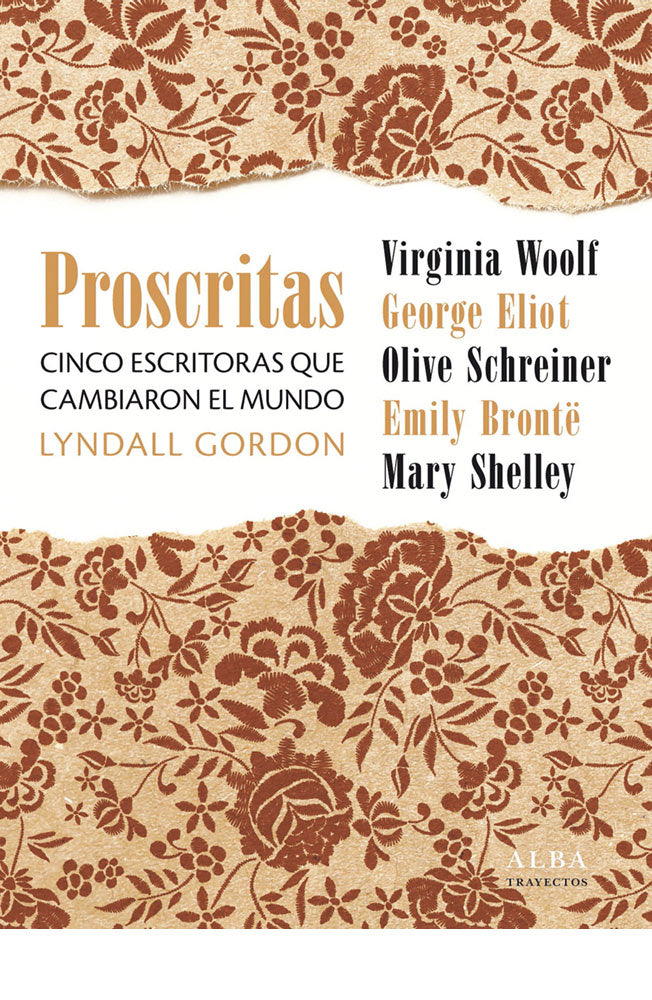 Proscritas, cinco escritoras que cambiaron el mundo