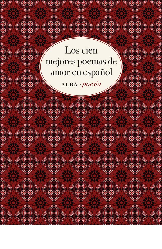 Los cien mejores poemas de amor en español