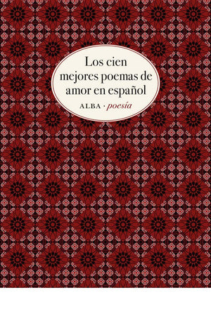 Los cien mejores poemas de amor en español