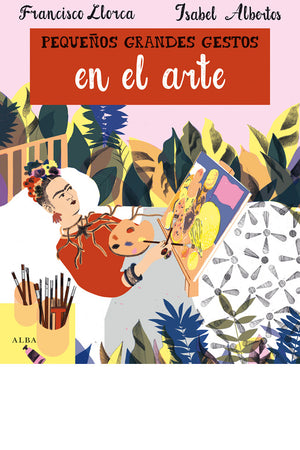 Pequeños grandes gestos en el arte