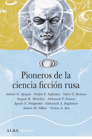 Pioneros de la ciencia ficción rusa (1892-1929)