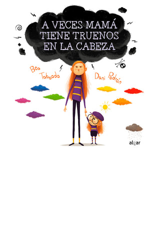 A veces mamá tiene truenos en la cabeza