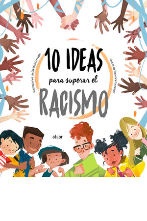 10 ideas para superar el racismo