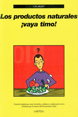 Los productos naturales ¡vaya timo!