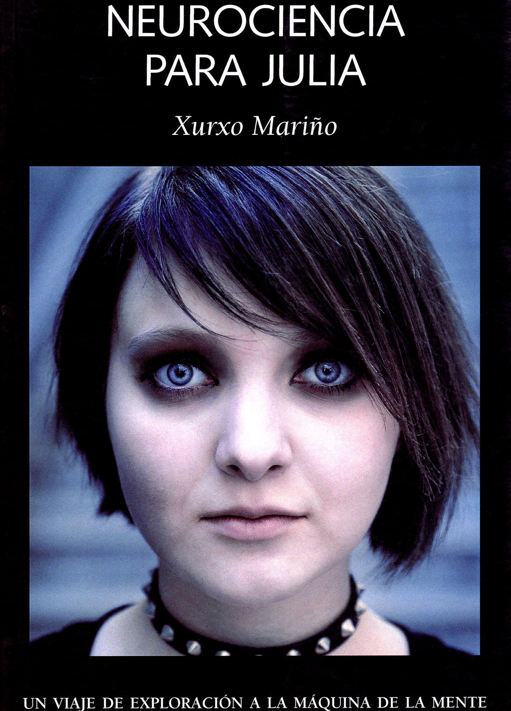 Neurociencia para Julia. Un viaje de exploración a la máquina de la mente