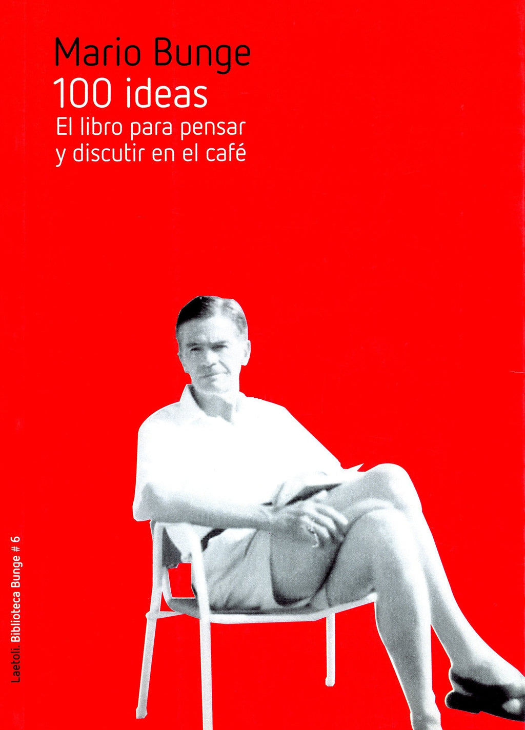 100 ideas. El libro para pensar y discutir en el café