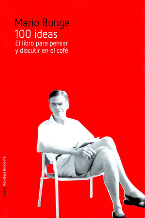 100 ideas. El libro para pensar y discutir en el café
