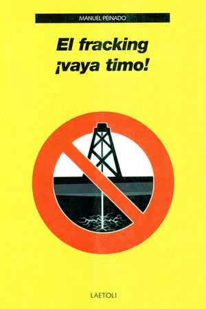 El fracking ¡vaya timo!