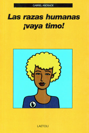 Las razas humanas ¡vaya timo!