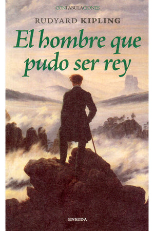 El hombre que pudo ser rey