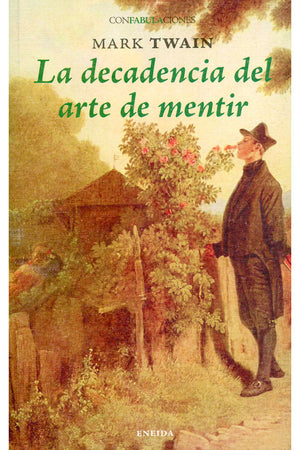 La decadencia del arte de mentir