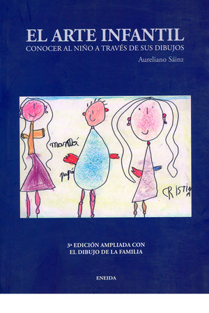 El arte infantil. Conocer al niño a través de sus dibujos