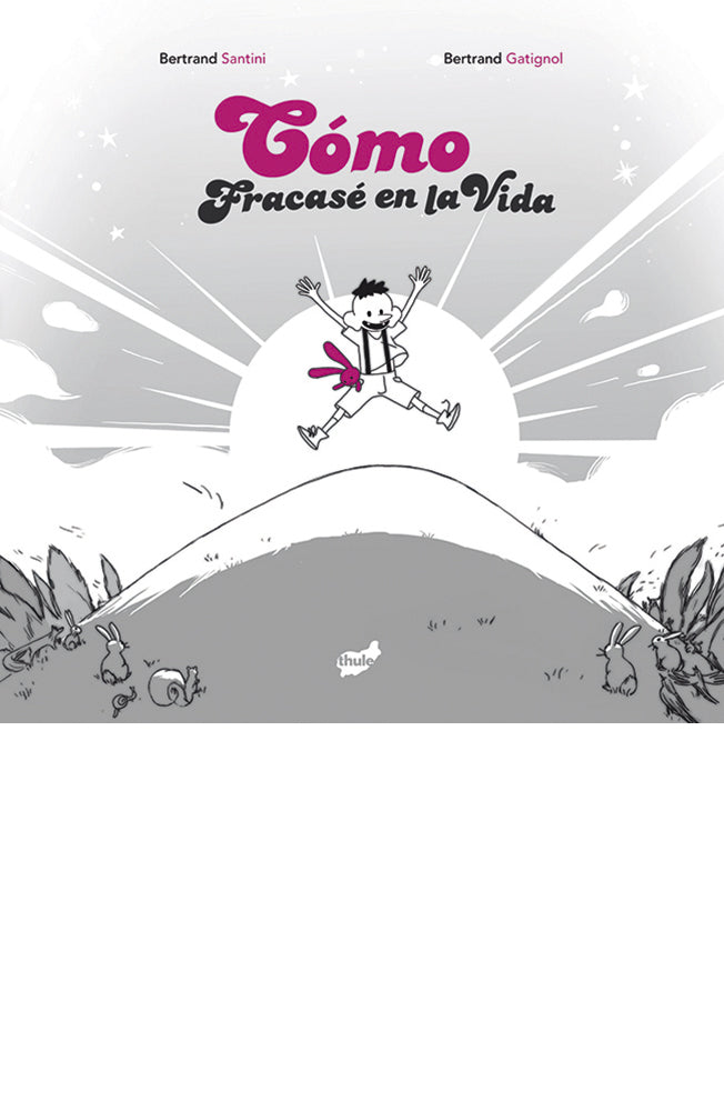 Cómo fracasé en la vida