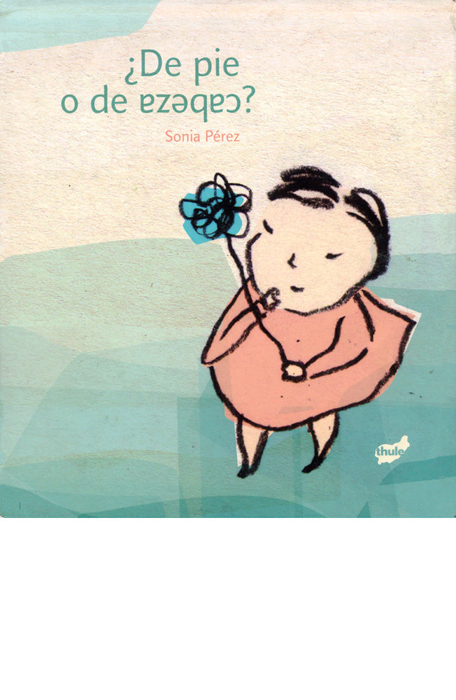 ¿De pie o de cabeza?