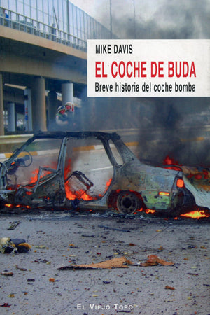 El coche de Buda. Breve historia del coche bomba