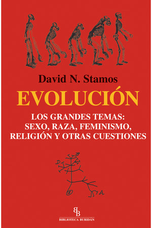 Evolución. Los grandes temas: Sexo, raza, feminismo, religión y otras cuestiones