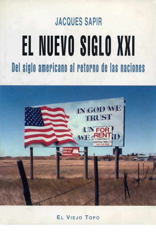 El nuevo siglo XXI. Del siglo americano al retorno de las naciones