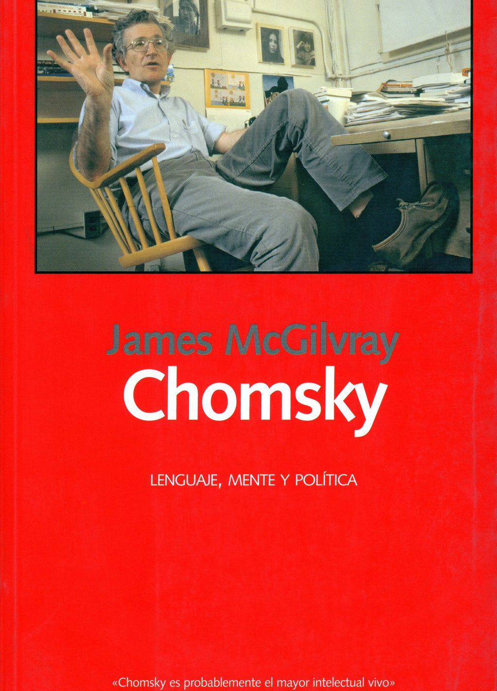 Chomsky. Lenguaje, mente y política