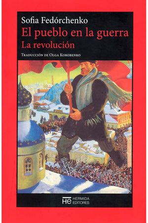 EL pueblo en la guerra. La revolución