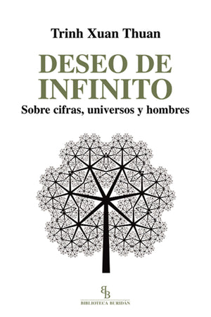 Deseo de infinito. Sobre cifras, universos y hombres