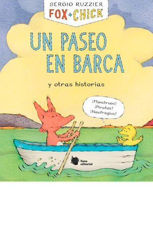 Fox + Chick. Un paseo en barca y otras historias